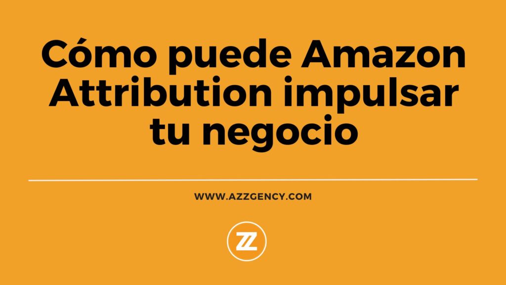 amazon attributoin negocio