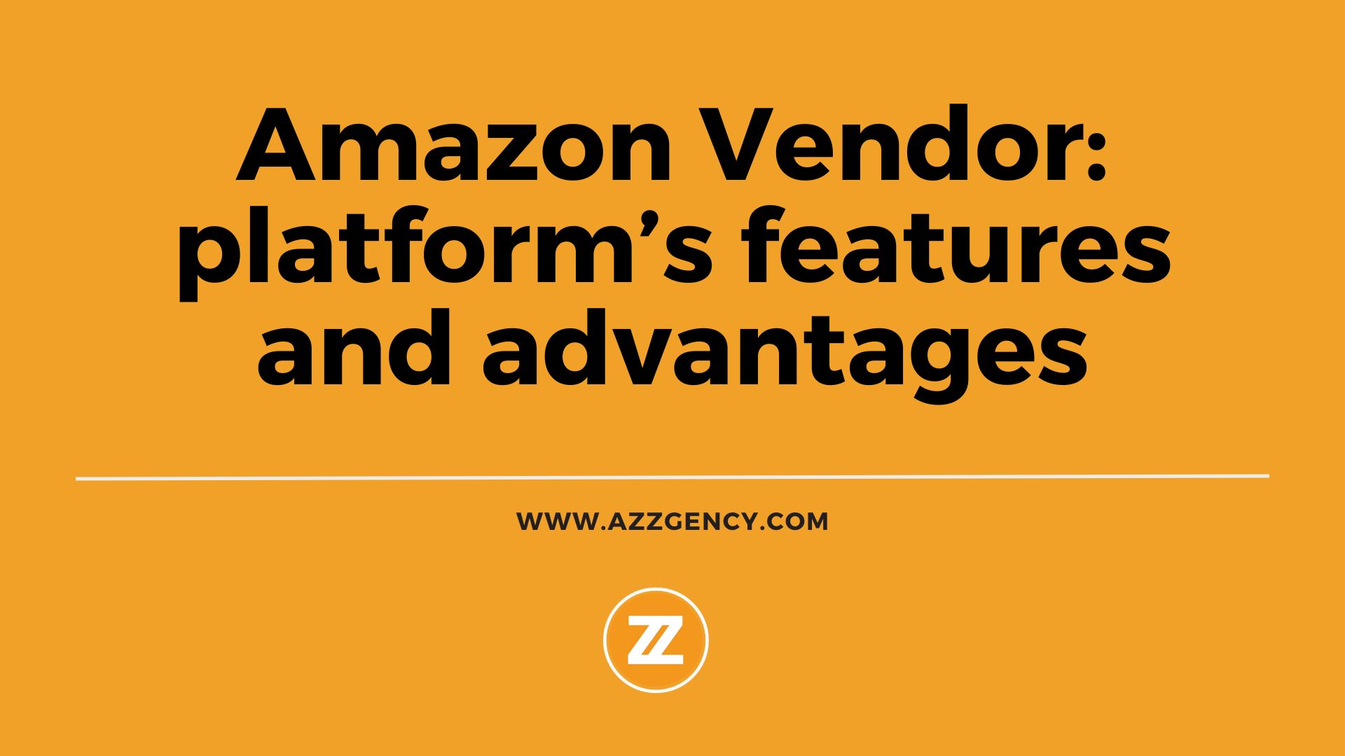 amazon vendor advantages